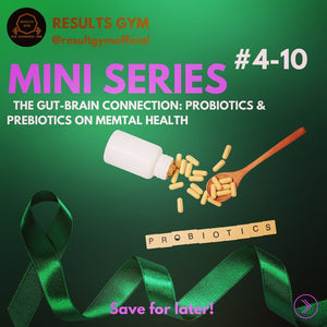Diet and Depression Mini Series #4-10 : The Gut-Brain Connection: How Probiotics and Prebiotics Influence Mental Health