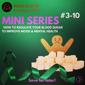 Diet and Depression Mini Series #3-10: How to Regulate Your Blood Sugar to Improve Mood & Mental Health