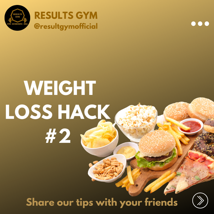 Weight Loss Hack #2 Eliminate processed foods