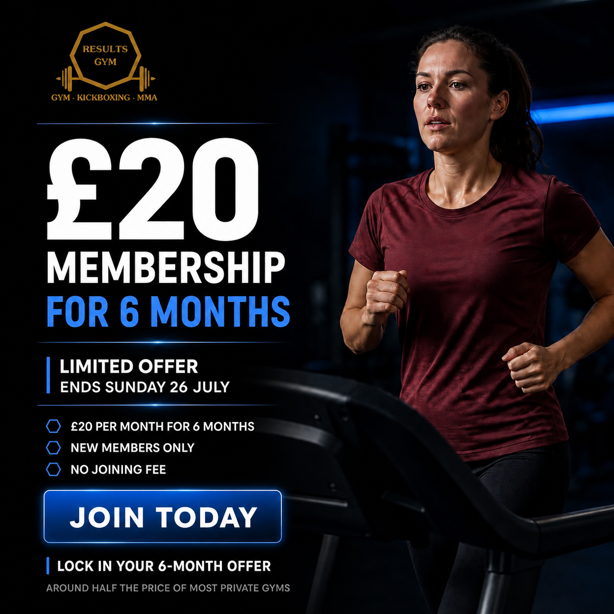 Results Gym £20 membership for six months, ending Sunday 26 July